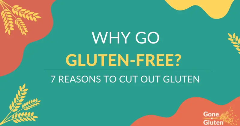 Why Go Gluten-Free