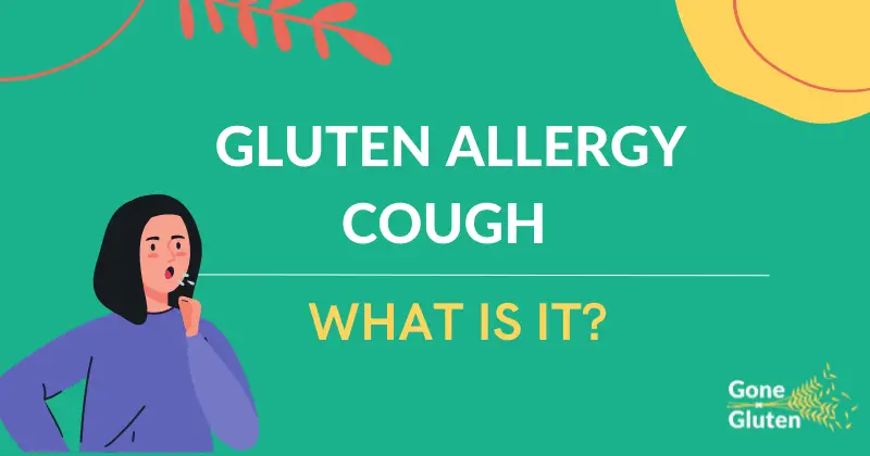 Gluten Allergy Cough