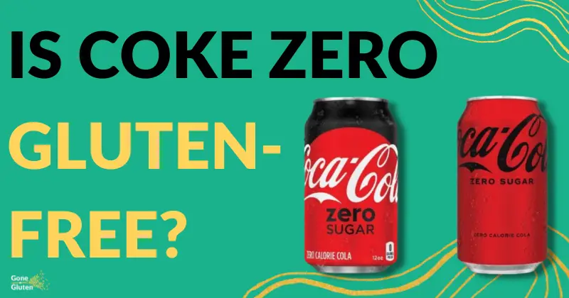 Is Coke Zero Gluten-Free?
