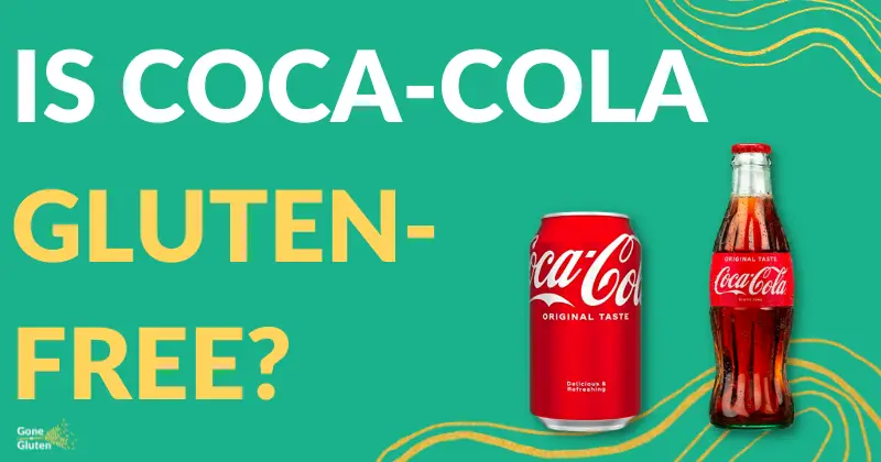 Is Coca-Cola Gluten-Free?